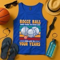 Bocce Ball Adds Years To Your Life Bocce Ball Funny Gift Tank Top thumb 4