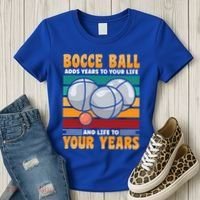 Bocce Ball Adds Years To Your Life Bocce Ball Funny Gift Women's T-Shirt thumb 3