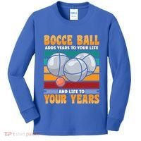 Bocce Ball Adds Years To Your Life Bocce Ball Funny Gift Kids Long Sleeve Shirt thumb 0