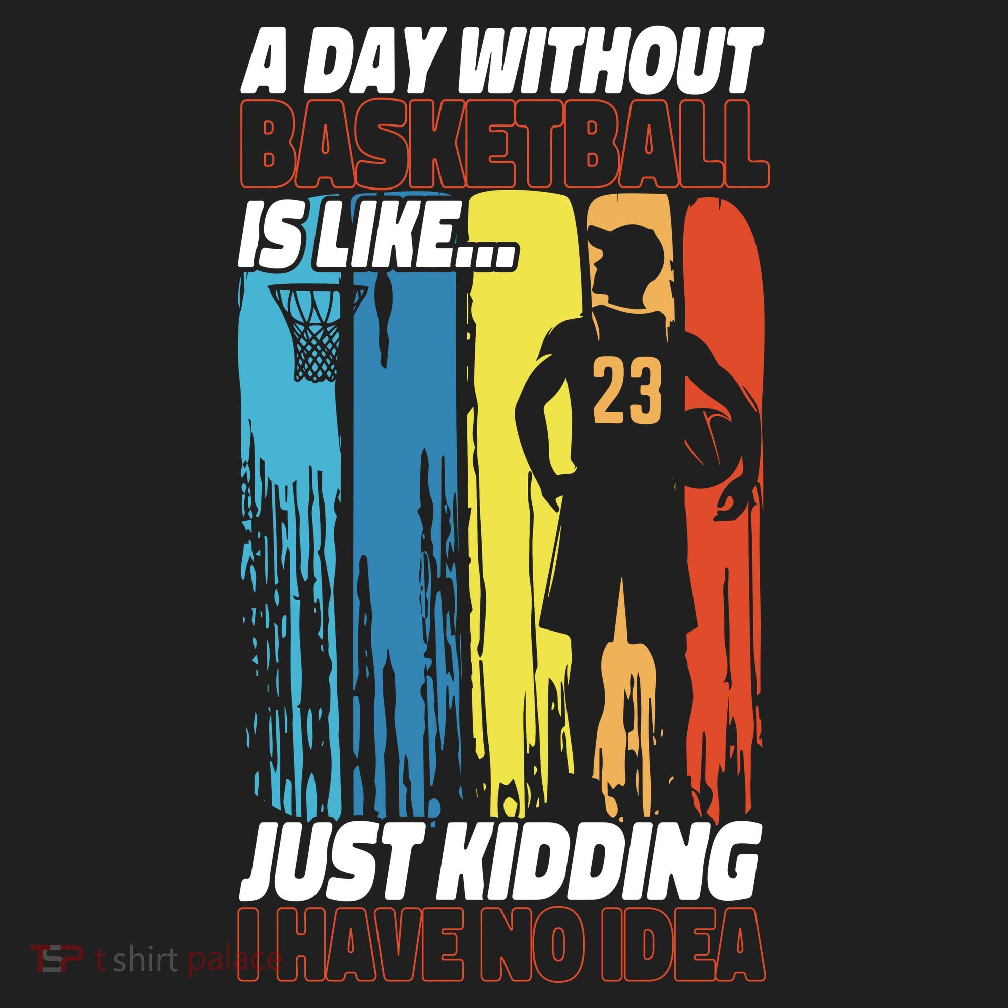Basketball Bball A Day Without Basketball Is Like... Just Women's Sweatshirt