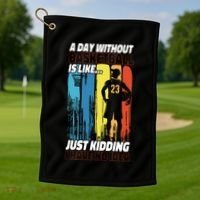 Basketball Bball A Day Without Basketball Is Like... Just Golf Towel thumb 1