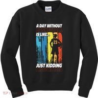 Basketball Bball A Day Without Basketball Is Like... Just Kids Sweatshirt thumb 0