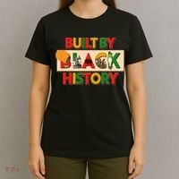 Built By Black History African American Culture T-Shirt thumb 4