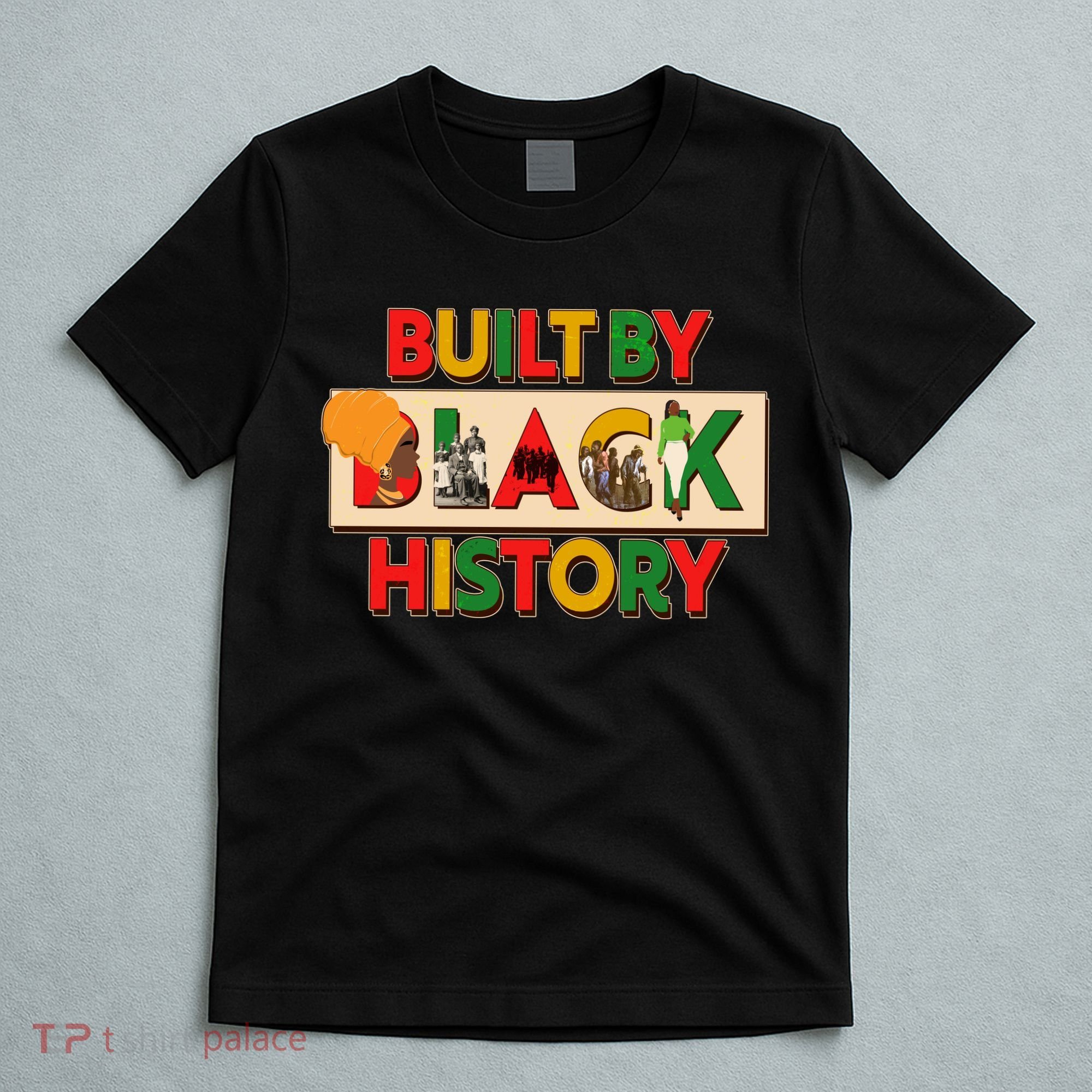 Built By Black History African American Culture T-Shirt