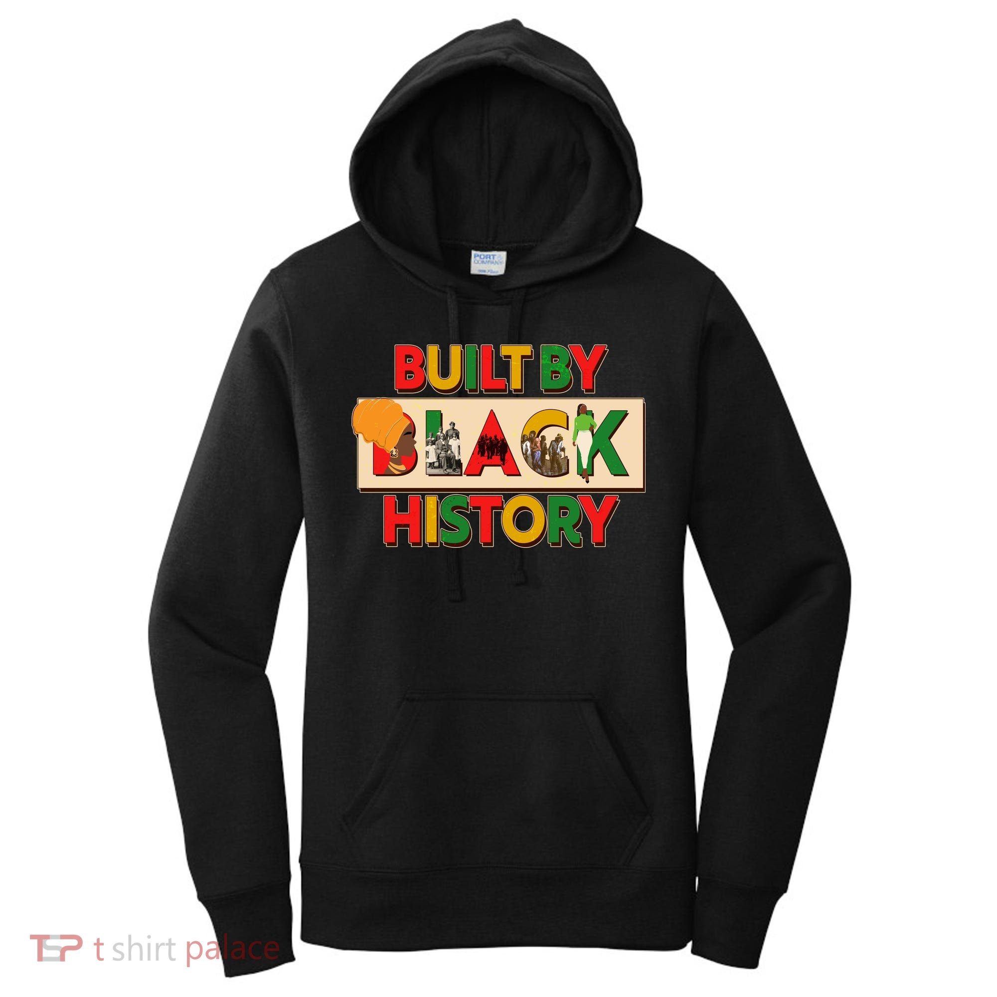 Built By Black History African American Culture Women's Hoodie