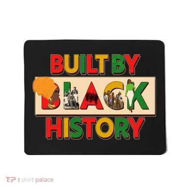 Built By Black History African American Culture Mousepad