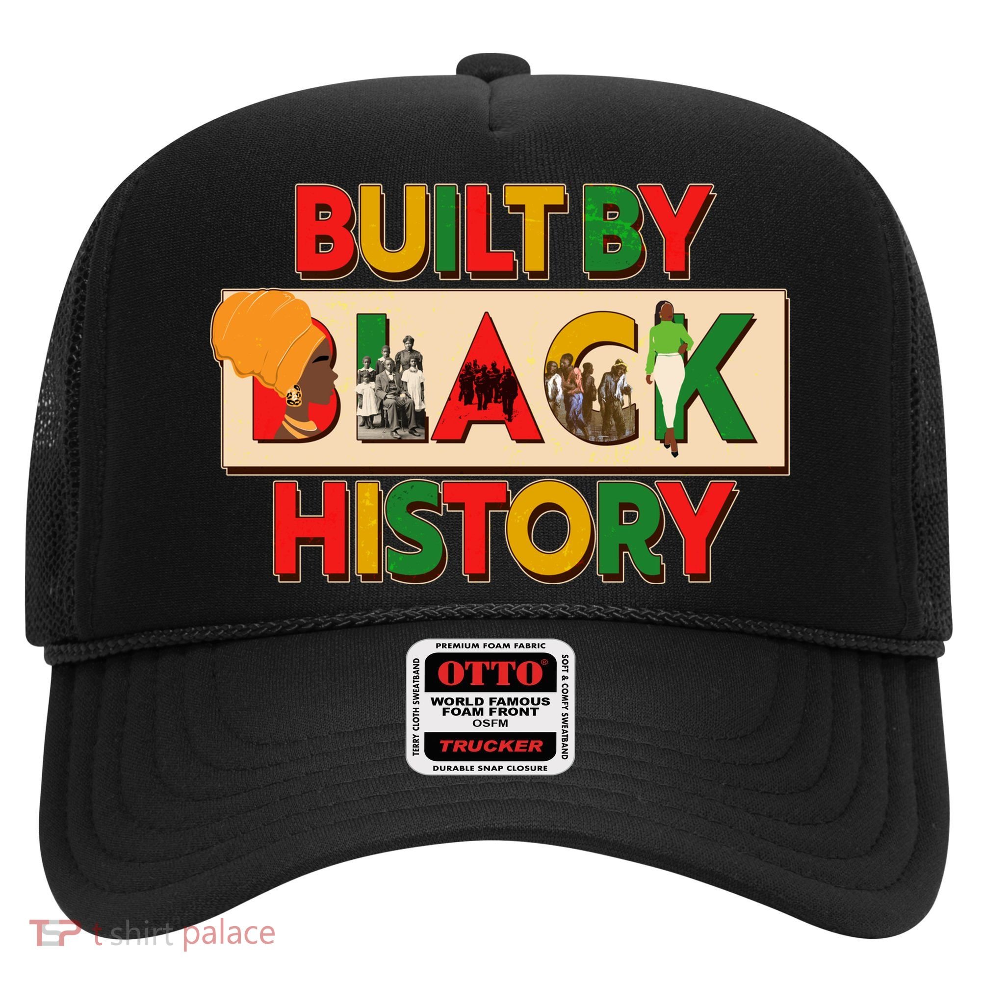 Built By Black History African American Culture Hat