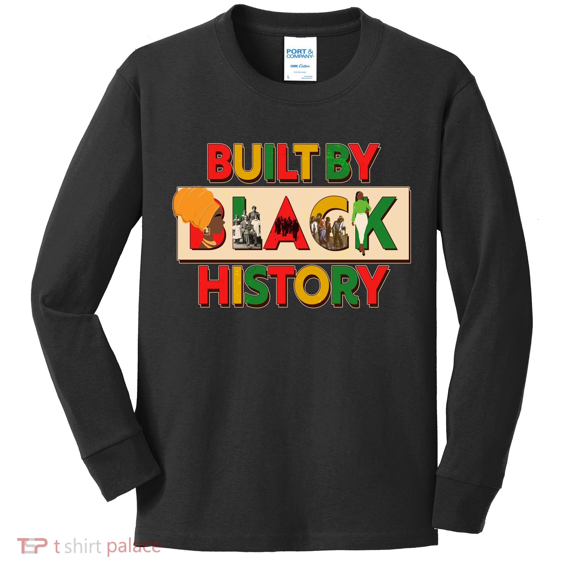 Built By Black History African American Culture Kids Long Sleeve Shirt