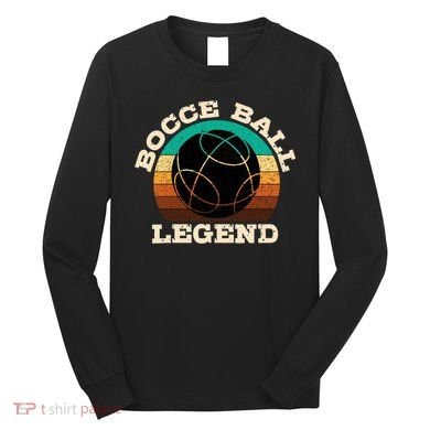 Bocce Ball Boccie Lover Long Sleeve Shirt