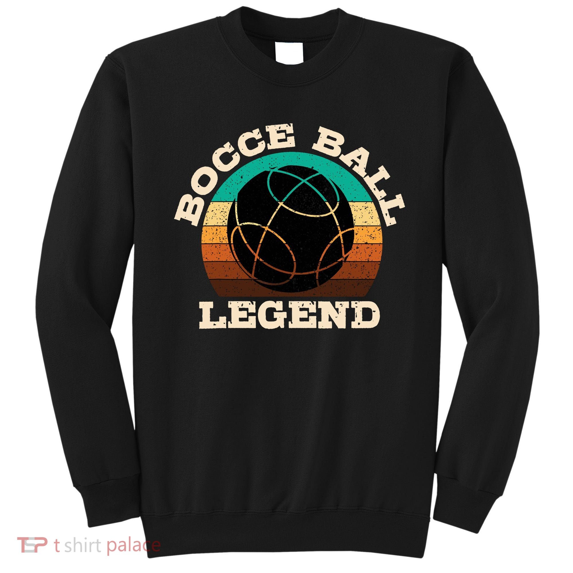 Bocce Ball Boccie Lover Sweatshirt