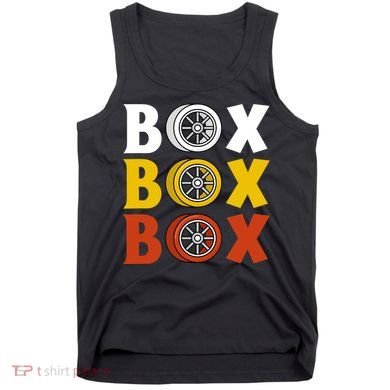 Box Box Box Formula Racing Radio Pit Box Box Box Tank Top