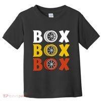 Box Box Box Formula Racing Radio Pit Box Box Box Toddler T-Shirt thumb 0