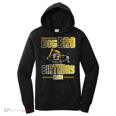 Big Bro Brother Birthday Crew Party Excavator Women's Hoodie