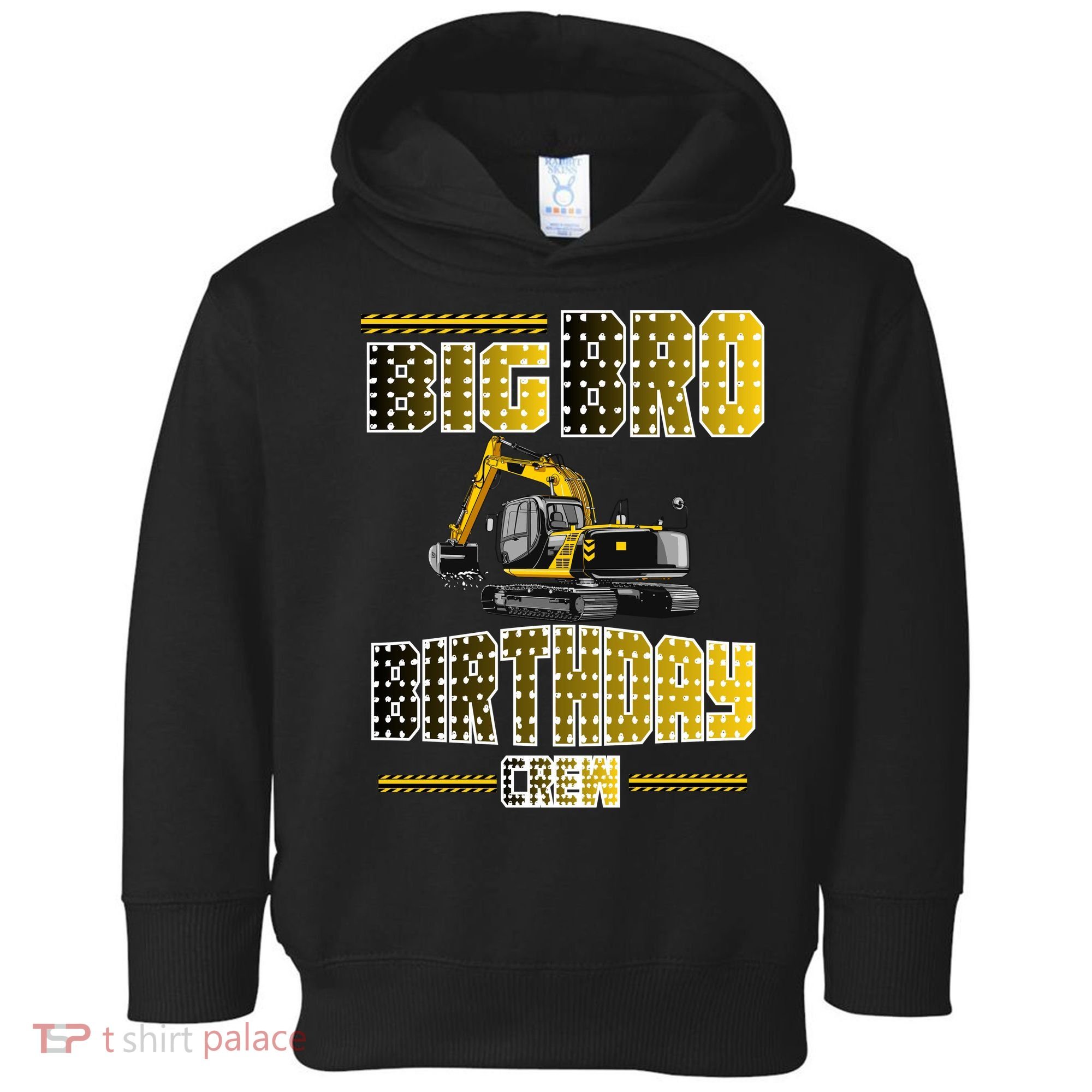 Big Bro Brother Birthday Crew Party Excavator Toddler Hoodie