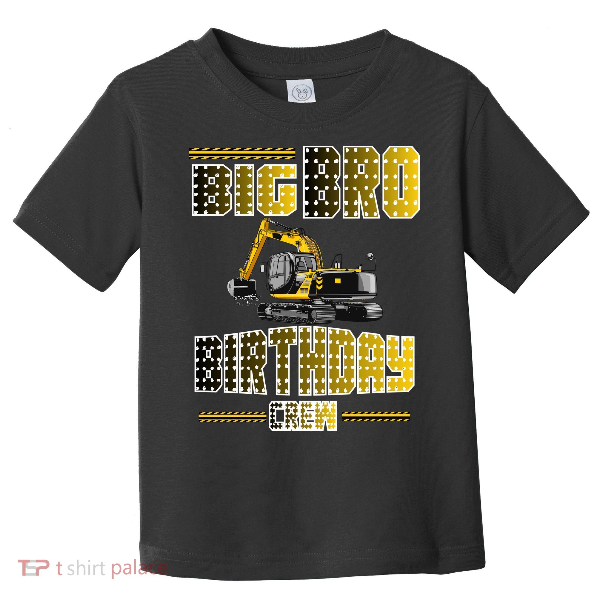 Big Bro Brother Birthday Crew Party Excavator Toddler T-Shirt