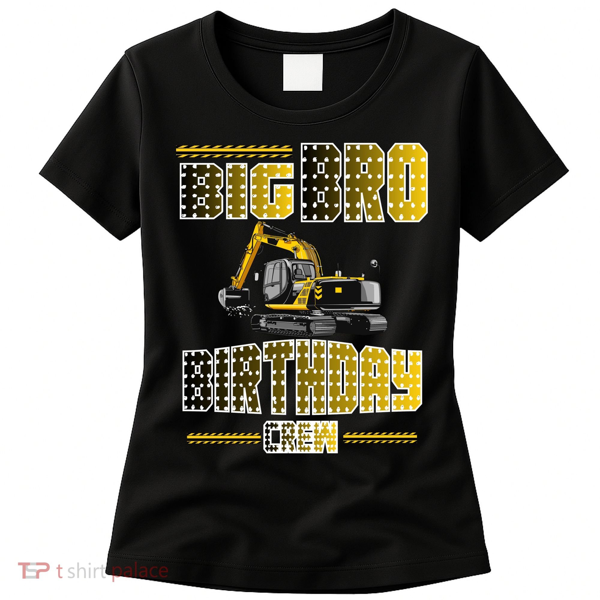 Big Bro Brother Birthday Crew Party Excavator Women's T-Shirt