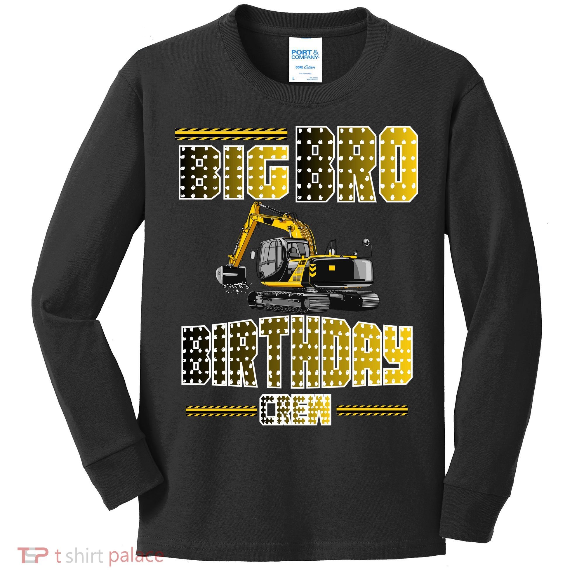 Big Bro Brother Birthday Crew Party Excavator Kids Long Sleeve Shirt