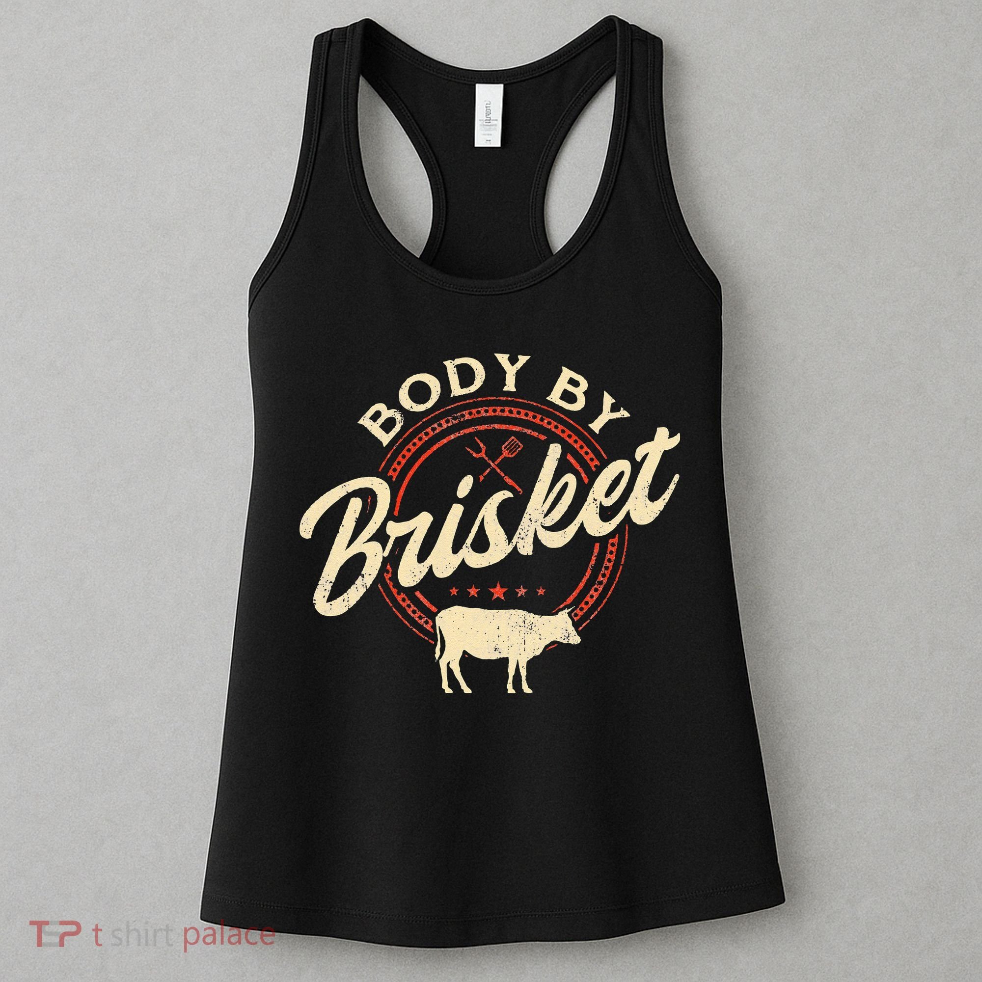 Body By Brisket Pitmaster BBQ Lover Smoker Grilling Women's Tank Top