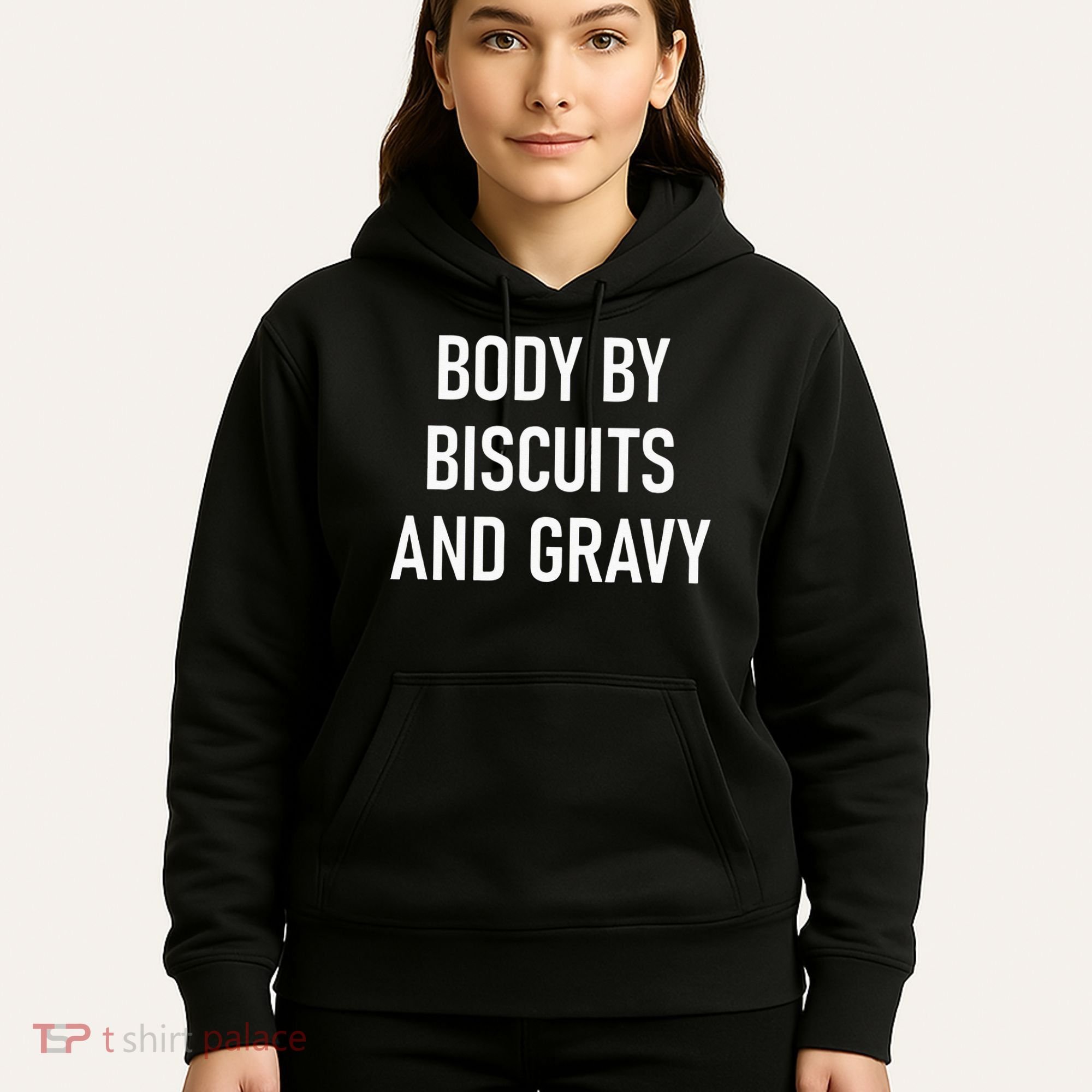 Body By Biscuits And Gravy Funny Jokes Sarcastic Hoodie