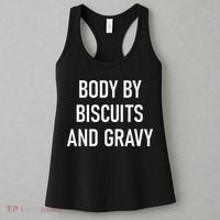 Body By Biscuits And Gravy Funny Jokes Sarcastic Women's Tank Top thumb 3