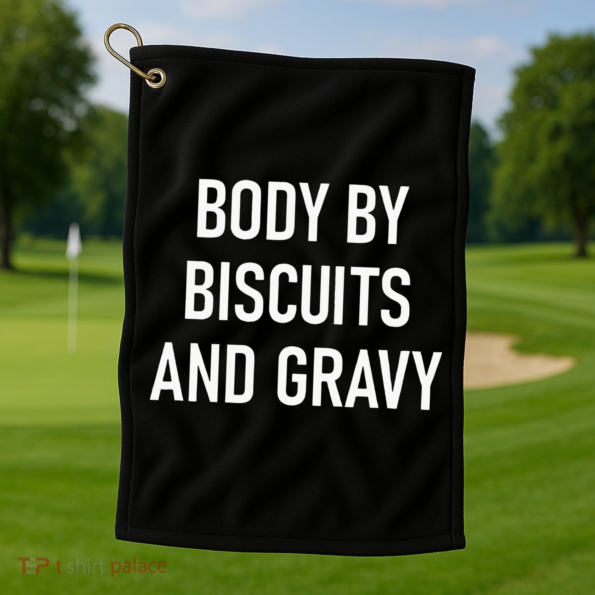 Body By Biscuits And Gravy Funny Jokes Sarcastic Golf Towel