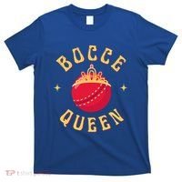 Bocce Bocci Ball Queen Cool Gift T-Shirt thumb 0