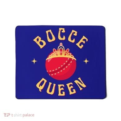 Bocce Bocci Ball Queen Cool Gift Mousepad