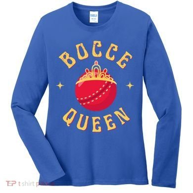 Bocce Bocci Ball Queen Cool Gift Women's Long Sleeve Shirt
