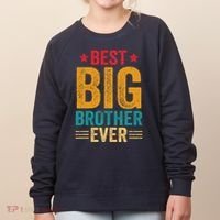 Best Big Brother Ever Big Brother Women's Sweatshirt thumb 0