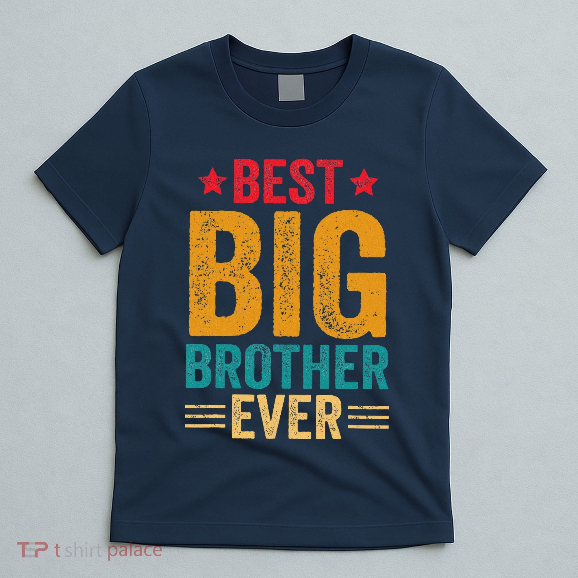 Best Big Brother Ever Big Brother T-Shirt