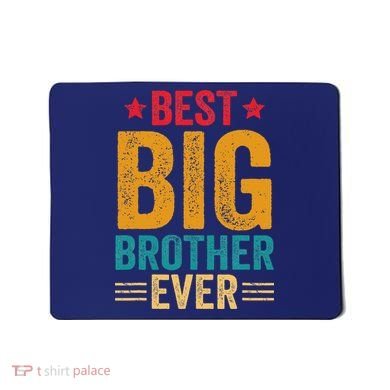 Best Big Brother Ever Big Brother Mousepad