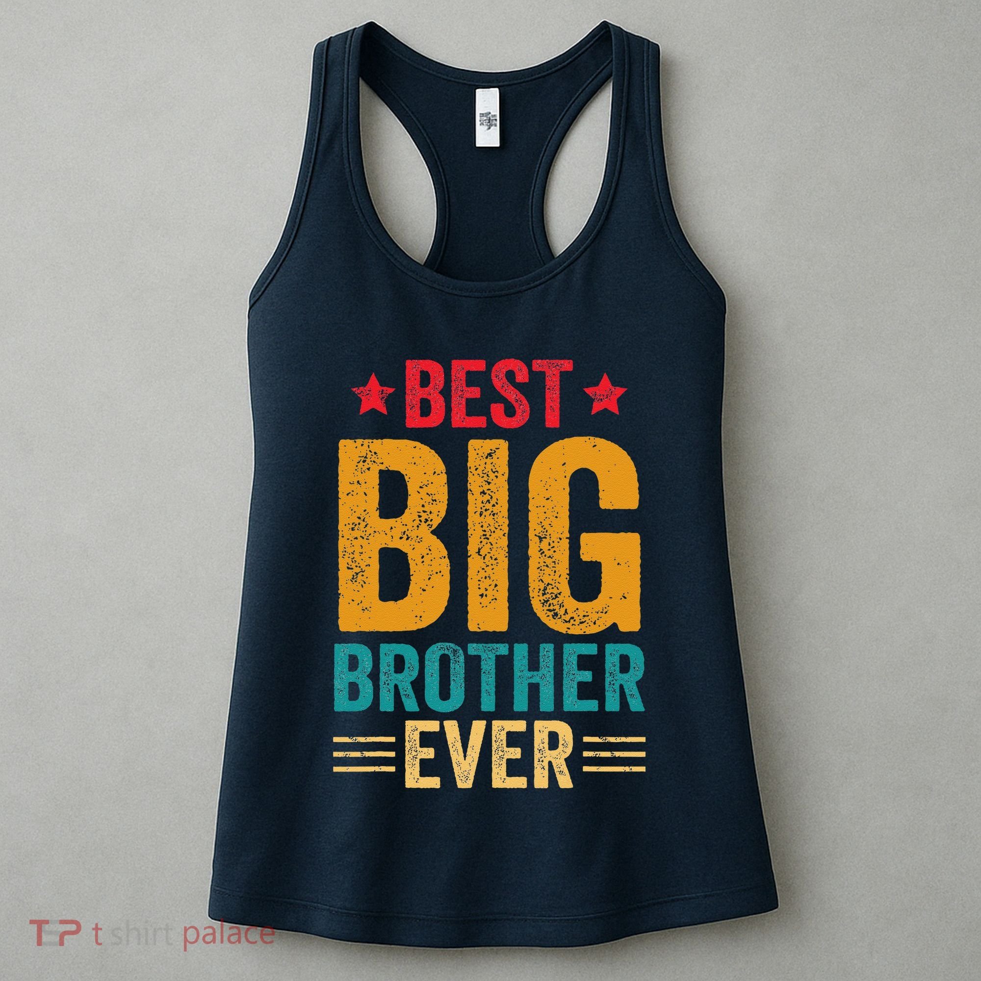 Best Big Brother Ever Big Brother Women's Tank Top