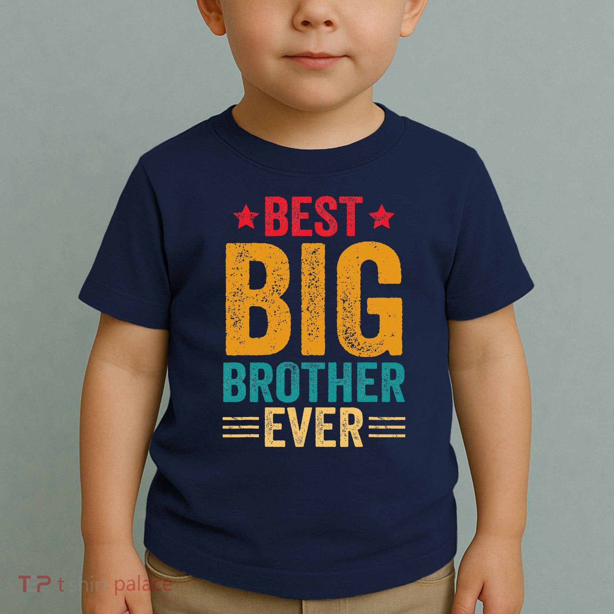 Best Big Brother Ever Big Brother Toddler T-Shirt
