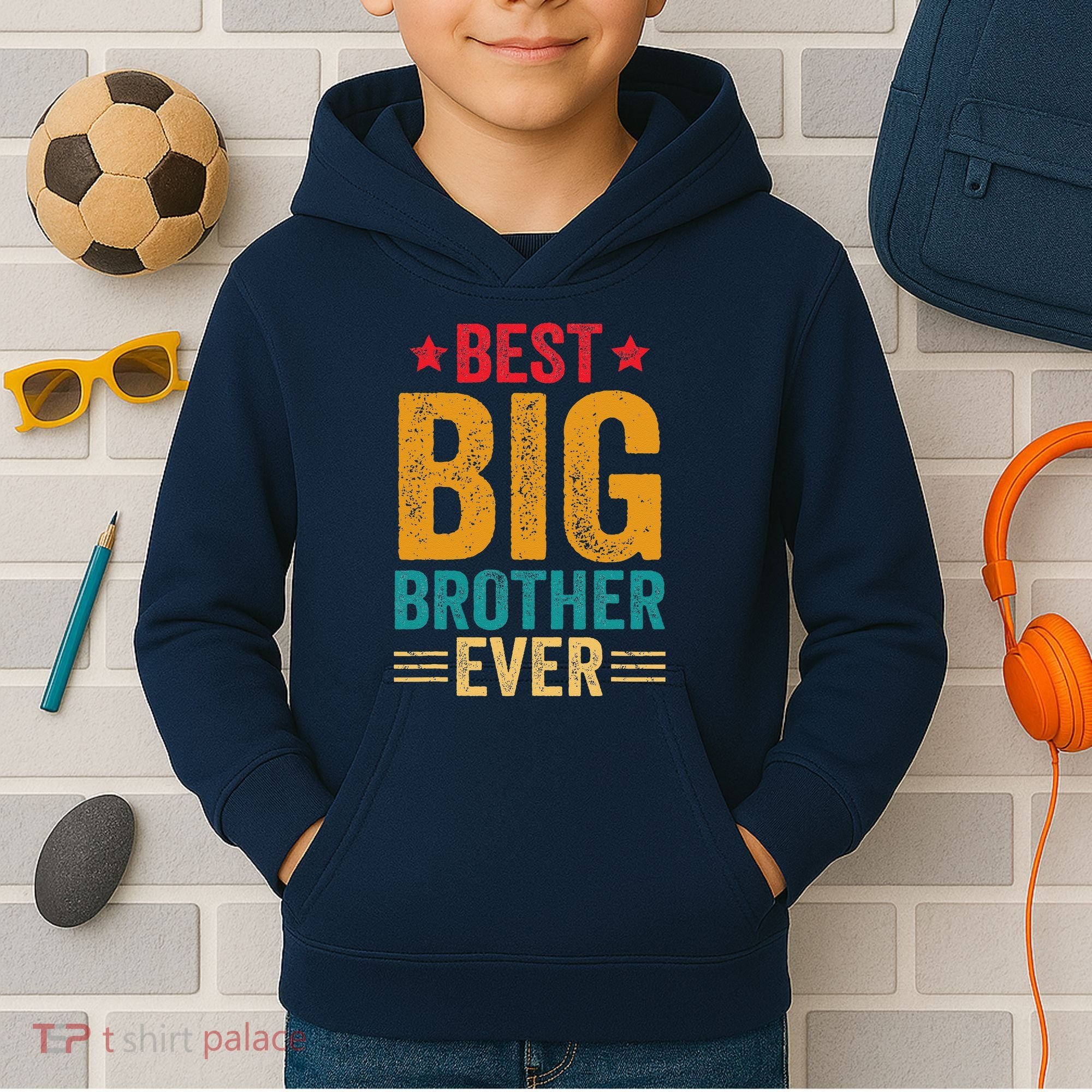 Best Big Brother Ever Big Brother Kids Hoodie