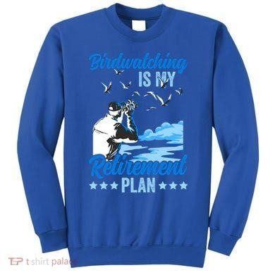 Birdwatcher Birding Birdwatching Retiret Plan Gift Sweatshirt