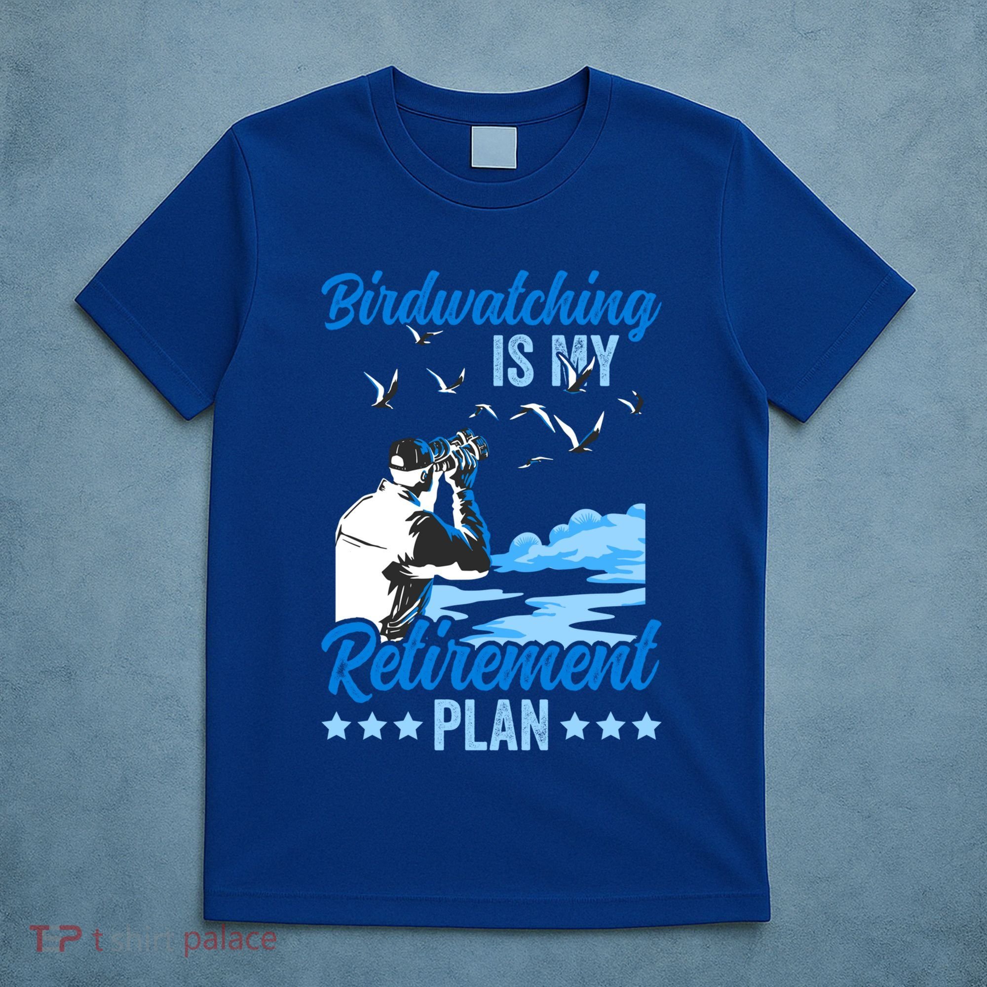 Birdwatcher Birding Birdwatching Retiret Plan Gift T-Shirt