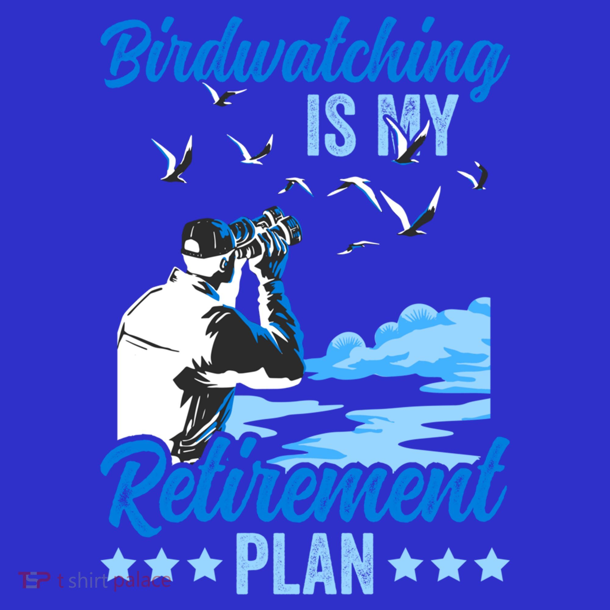 Birdwatcher Birding Birdwatching Retiret Plan Gift T-Shirt
