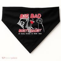 Big Bad Booty Daddy So Many Freaks So Little Time USA-Made Doggie Bandana thumb 0