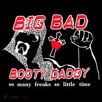Big Bad Booty Daddy So Many Freaks So Little Time Long Sleeve Shirt thumb 2