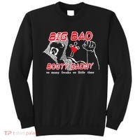 Big Bad Booty Daddy So Many Freaks So Little Time Sweatshirt thumb 0