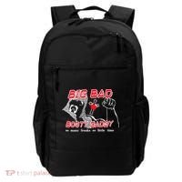 Big Bad Booty Daddy So Many Freaks So Little Time Backpack thumb 0