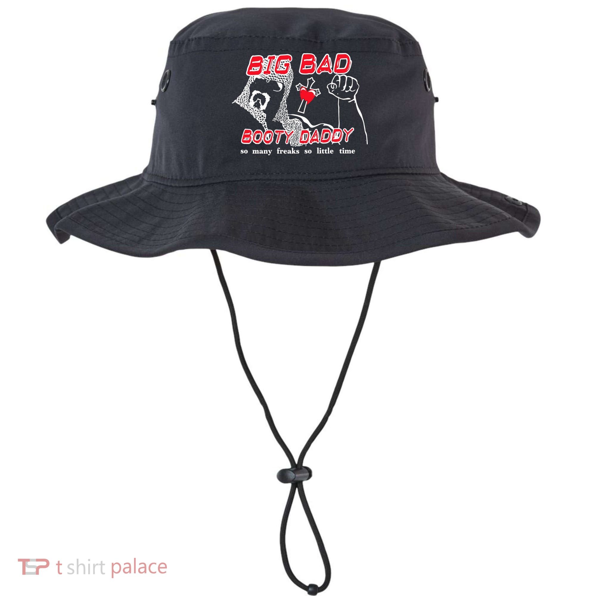Big Bad Booty Daddy So Many Freaks So Little Time Bucket Hat