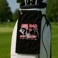 Big Bad Booty Daddy So Many Freaks So Little Time Golf Towel thumb 2