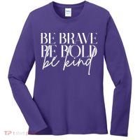 Be Brave Be Bold Be Kind Quote Women's Long Sleeve Shirt thumb 0