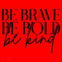 Be Brave Be Bold Be Kind Quote Santa Hat thumb 1