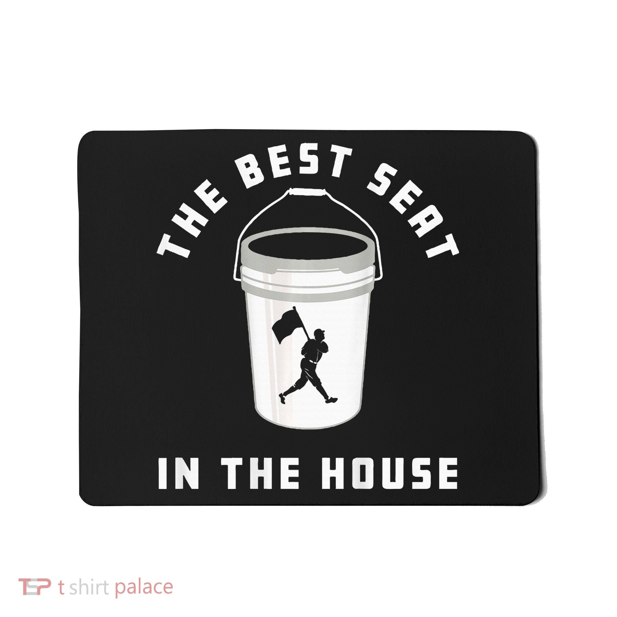 Baseball Bucket Baseball Lovers The Best Seat In The House Mousepad