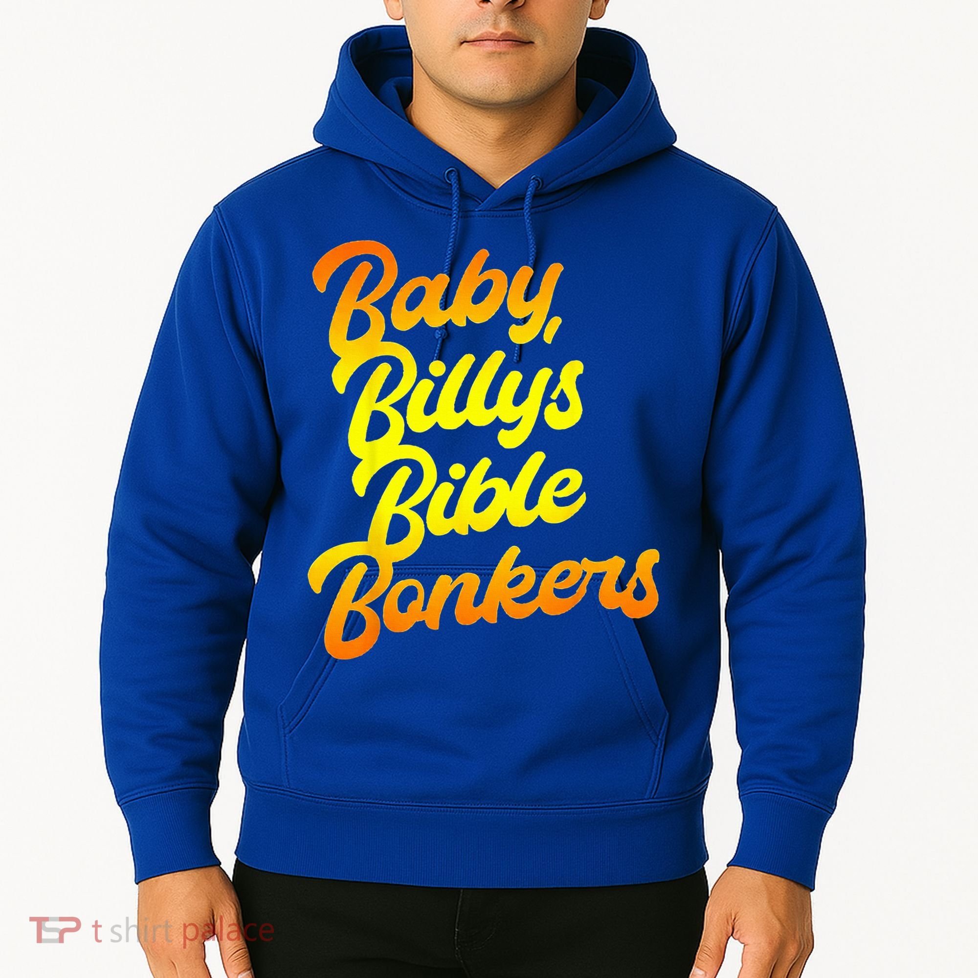 Baby Billys Bible Bonkers Hoodie