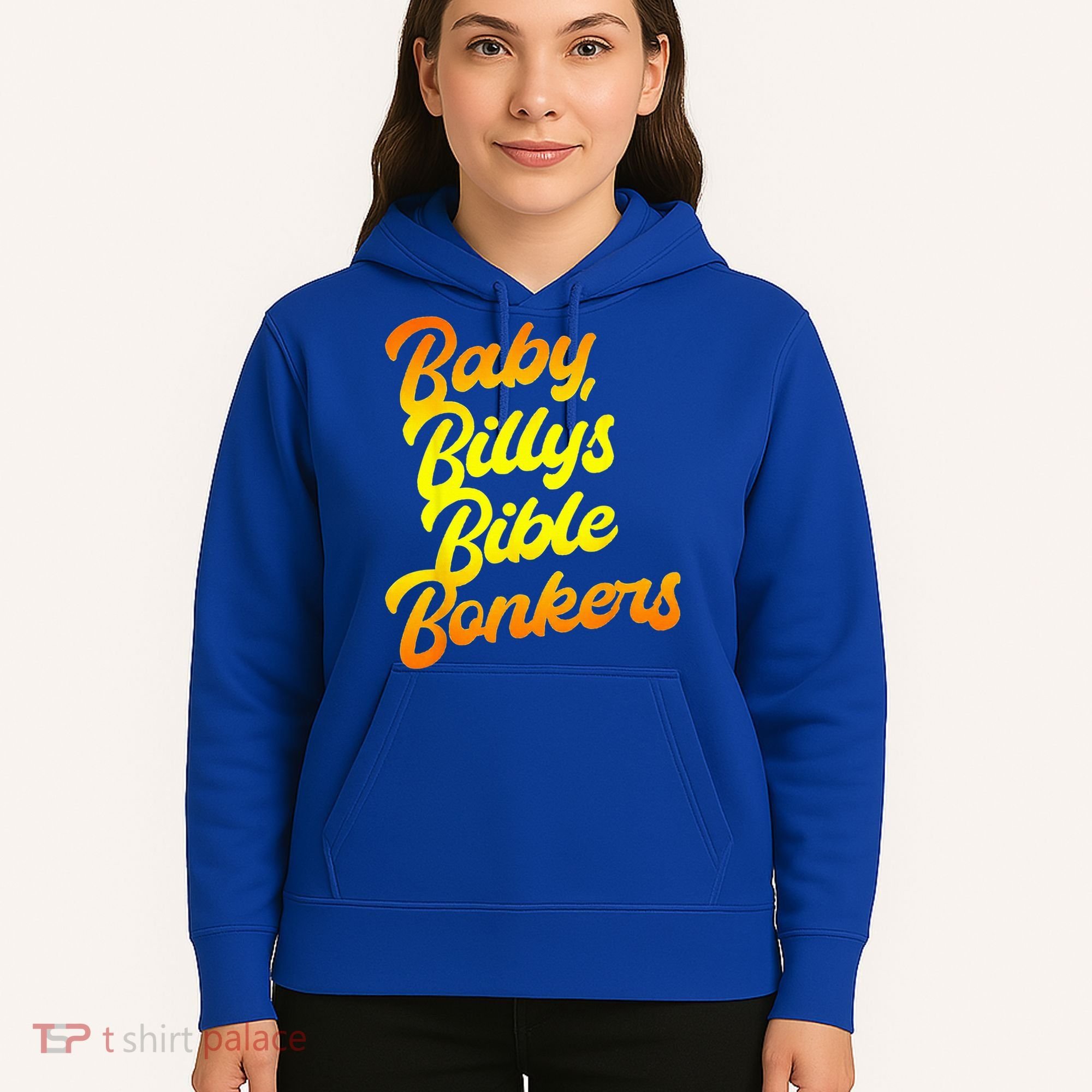 Baby Billys Bible Bonkers Hoodie