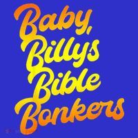 Baby Billys Bible Bonkers Sweatshirt thumb 3