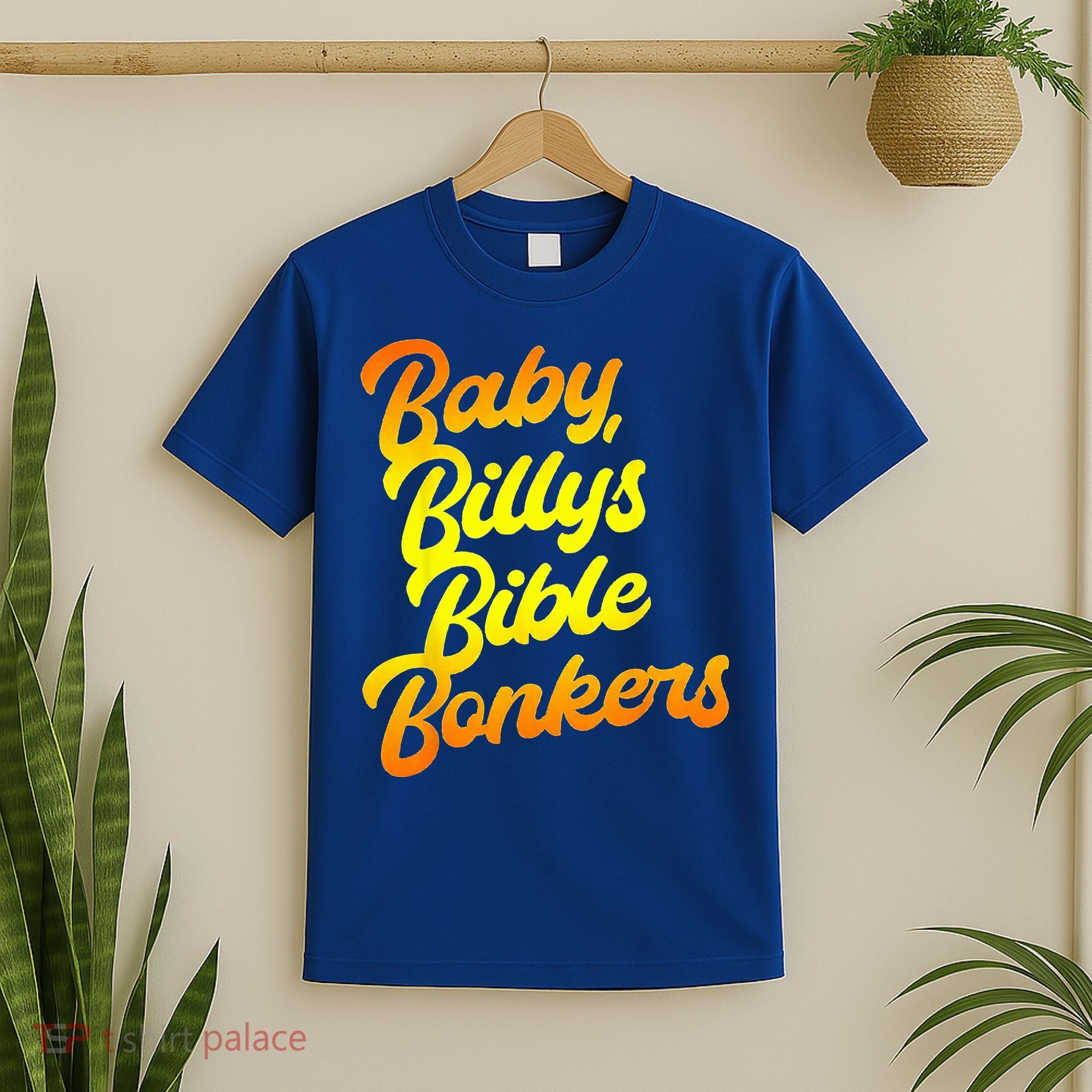 Baby Billys Bible Bonkers T-Shirt
